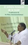 Sri Mata Amritanandamayi Devi - El infinito potencial de la mujer