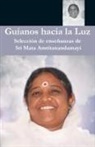 Sri Mata Amritanandamayi Devi - Guíanos hacia la Luz