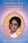 Swami Amritaswarupananda Puri - La Madre de la Dulce Felicidad
