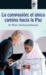 Sri Mata Amritanandamayi Devi - La compasión