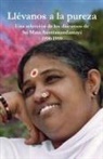 Sri Mata Amritanandamayi Devi - Llévanos a la pureza