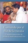 Swami Ramakrishnananda Puri - Corriendo por el filo de la navaja