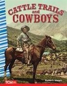 Heather Schwartz - Cattle Trails and Cowboys