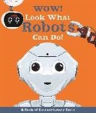 Andrea Mills, Glenn Murphy, Ste Johnson - Wow! Look What Robots Can Do!