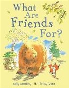 Sally Grindley, Penny Dann - What Are Friends For?