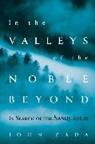 John Zada - In the Valleys of the Noble Beyond