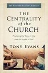 Tony Evans - The Centrality of the Church