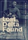 Samuel C Adams, Samuel C. Adams, John W. Work Iii, Lewis Wade Jones, Samuel C. Adams Jr, John W Work... - Lost Delta Found