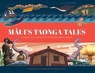 Huriana Kopeke-Te Aho, Isobel Joy Te Aho-White, Reweti Arapere, Ariki Brightwell, Te Hana Goodyer, Miriama Grace-Smith... - Maui's Taonga Tales