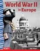 Robin Erickson, Kelly Rodgers - World War II in Europe