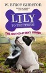 W Bruce Cameron, W. Bruce Cameron, Jennifer L Meyer, Jennifer L. Meyer - The Not-So-Stinky Skunk
