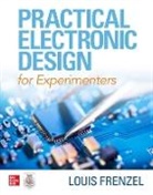 Louis Frenzel, Louis E. Frenzel - Practical Electronic Design for Experimenters