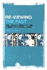 Sean D. O’Reilly, Professor Sean D. (Akita International University O'Reilly, Sean D O'Reilly, Sean D. O'Reilly, Sean D. (Akita International University O'Reilly - Re-Viewing the Past