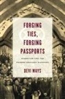 Devi Mays - Forging Ties, Forging Passports
