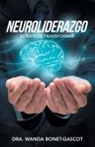Dra Wanda Bonet-Gascot, Dra. Wanda Bonet-Gascot - Neuroliderazgo