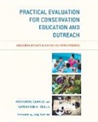 Katherine Clavijo, Katherine Khalil Clavijo, Kathayoon A. Khalil, Kathayoon A. Clavijo Khalil - Practical Evaluation for Conservation Education and Outreach