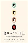 Douglas A Martin, Douglas A. Martin, Darcey Steike - Branwell