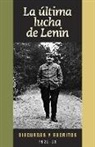 V I Lenin, V. I. Lenin - Spa-Ultima Lucha de Lenin