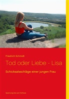 Friedrich Schmidt - Tod oder Liebe - Lisa
