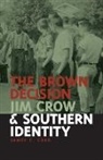 James C Cobb, James C. Cobb - The Brown Decision, Jim Crow, and Southern Identity