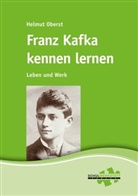 Helmut Oberst - Franz Kafka kennen lernen