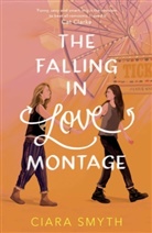 Ciara Smyth, Smyth Ciara - The Falling in Love Montage