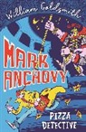 William Goldsmith - Mark Anchovy: Pizza Detective (Mark Anchovy 1)