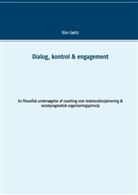 Kim Gørtz - Dialog, kontrol & engagement