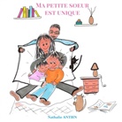 Nathalie Antien - Ma petite soeur est unique