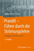Oertel jr., Herbert Oertel, Herber Oertel (jr.), Herbert Oertel jr. - Prandtl - Führer durch die Strömungslehre; .