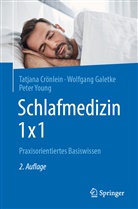 Tatjan Crönlein, Tatjana Crönlein, Wolfgan Galetke, Wolfgang Galetke, Peter Young - Schlafmedizin 1x1