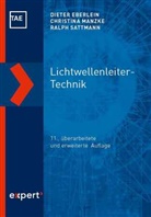 Diete Eberlein, Dieter Eberlein, Christin Manzke, Christina Manzke, Ralph Sattmann - Lichtwellenleiter-Technik
