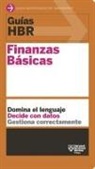Harvard Business Review - Guías Hbr: Finanzas Básicas (HBR Guide to Finance Basics for Managers Spanish Edition)