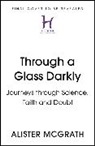 Alister Mcgrath - Through a Glass Darkly