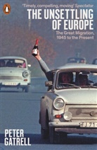 Peter Gatrell, Gatrell Peter - Unsettling of Europe