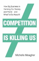 Michelle Meagher - Competition Is Killing Us