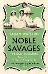 Sarah Watling - Noble Savages