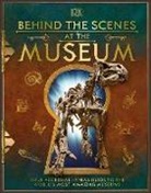 Ben Ffrancon Davies, DK, S Martin, S I Martin, Phonic Books, Jenny Pistella - Behind the Scenes At the Museum