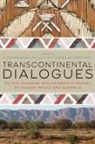 R. A. Hernandez Castillo, R Aída Hernández Castillo, R. A. Hernández Castillo, R. Aída Hernández Castillo, Suzi Hutchings, Brian Noble - Transcontinental Dialogues