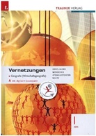 Peter Atzmanstorfer, Manfred Derflinger, Gottfried Menschik, Judith White - Vernetzungen - Geografie (Wirtschaftsgeografie) I HAK, inkl. digitalem Zusatzpaket