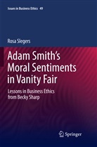 Rosa Slegers - Adam Smith's Moral Sentiments in Vanity Fair