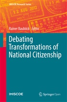 Raine Bauböck, Rainer Bauböck - Debating Transformations of National Citizenship