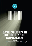 Xavie Lafrance, Xavier Lafrance, Post, Post, Charles Post - Case Studies in the Origins of Capitalism