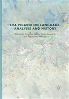 Annalisa Coliva, Paol Leonardi, Paolo Leonardi, Sebastiano Moruzzi - Eva Picardi on Language, Analysis and History