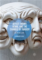 Duncan A Lucas, Duncan A. Lucas - Affect Theory, Genre, and the Example of Tragedy