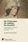 Valerie Derbyshire - The Picturesque, The Sublime, The Beautiful