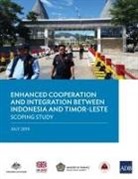 Asian Development Bank - Enhanced Cooperation and Integration between Indonesia and Timor-Leste