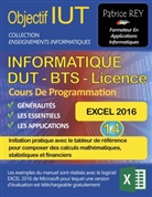 Patrice Rey - DUT Informatique - EXCEL 2016 (Tome 14)