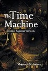 Monarch Srivastava - The Time Machine: Homo Sapiens Version