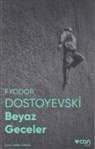 Fyodor Mihaylovic Dostoyevski - Beyaz Geceler - Fotografli Klasikler